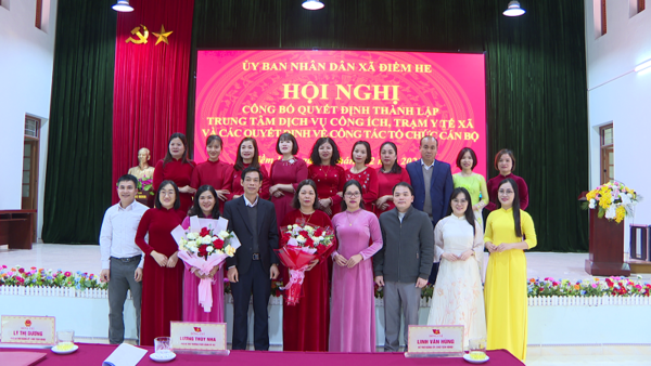 UBND xã Điềm He tổ chức hội nghị công bố  Quyết định thành lập trung tâm dịch vụ công ích, trạm y tế xã  và các Quyết định về công tác cán bộ